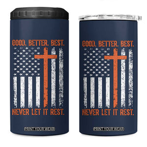Good Better Best American Flag 4 in 1 Can Cooler Tumbler Inspirational Motivational Christian Faith Cross TS02 One Size: 16 oz Navy Print Your Wear