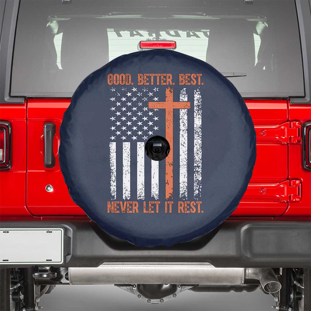 Good Better Best American Flag Spare Tire Cover Inspirational Motivational Christian Faith Cross TS02 Navy Print Your Wear