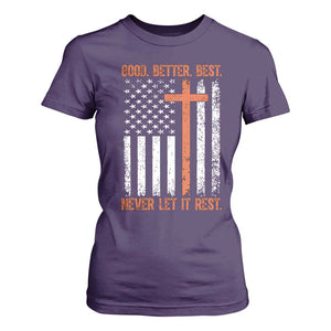 Good Better Best American Flag T Shirt For Women Inspirational Motivational Christian Faith Cross TS02 Purple Print Your Wear