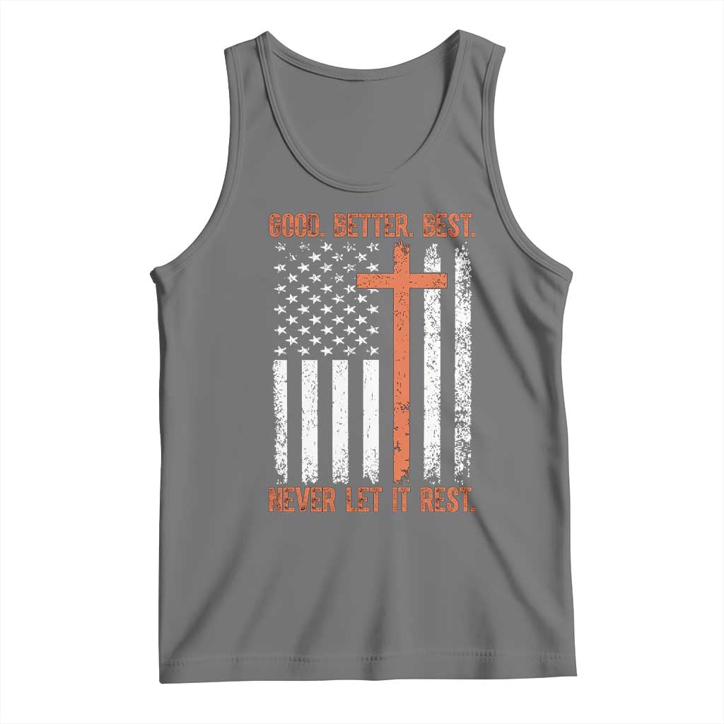 Good Better Best American Flag Tank Top Inspirational Motivational Christian Faith Cross TS02 Black Heather Print Your Wear