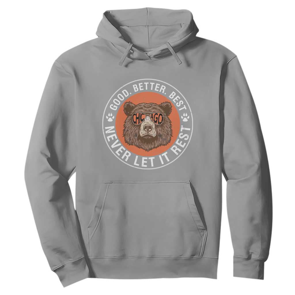 Good Better Best Retro Badge Hoodie Motivational CFB Never Let It Rest TS02 Sport Gray Print Your Wear