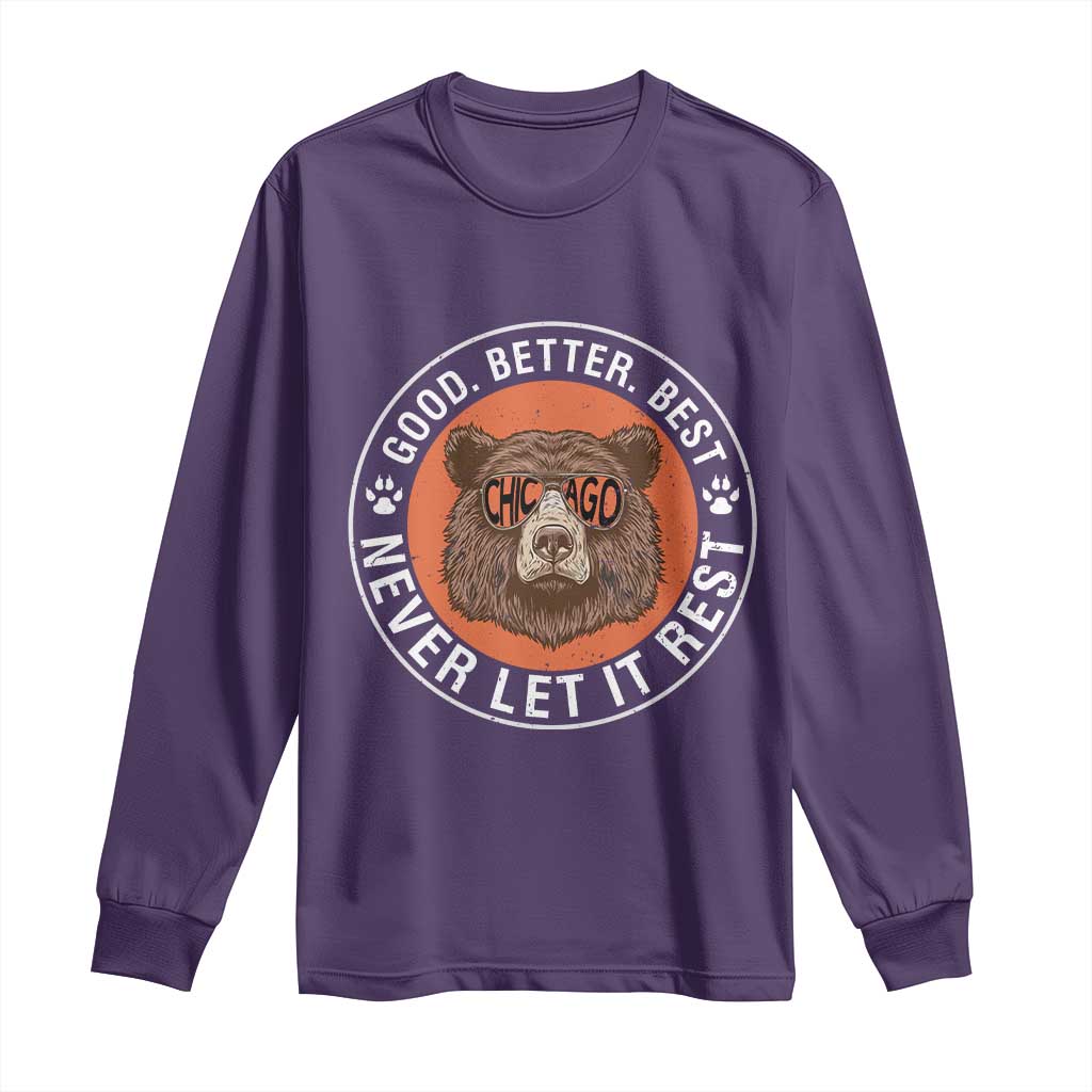 Good Better Best Retro Bear Badge Long Sleeve Shirt Motivational Chicago Football Never Let It Rest TS02 Purple Print Your Wear