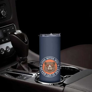 Good Better Best Retro Badge Skinny Tumbler Motivational CFB Never Let It Rest TS02 Print Your Wear