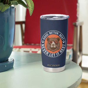 Good Better Best Retro Badge Tumbler Cup Motivational CFB Never Let It Rest TS02 Print Your Wear
