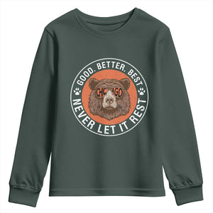 Good Better Best Retro Badge Youth Sweatshirt Motivational CFB Never Let It Rest TS02 Dark Forest Green Print Your Wear