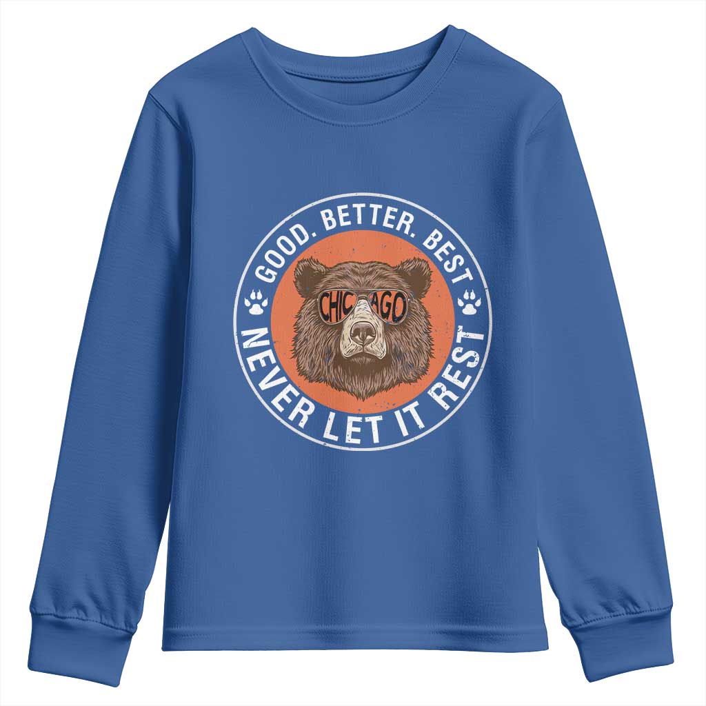 Good Better Best Retro Badge Youth Sweatshirt Motivational CFB Never Let It Rest TS02 Royal Blue Print Your Wear