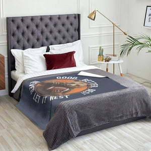 Good Better Best Retro Throw Blanket Motivational CFB Never Let It Rest TS02 Print Your Wear