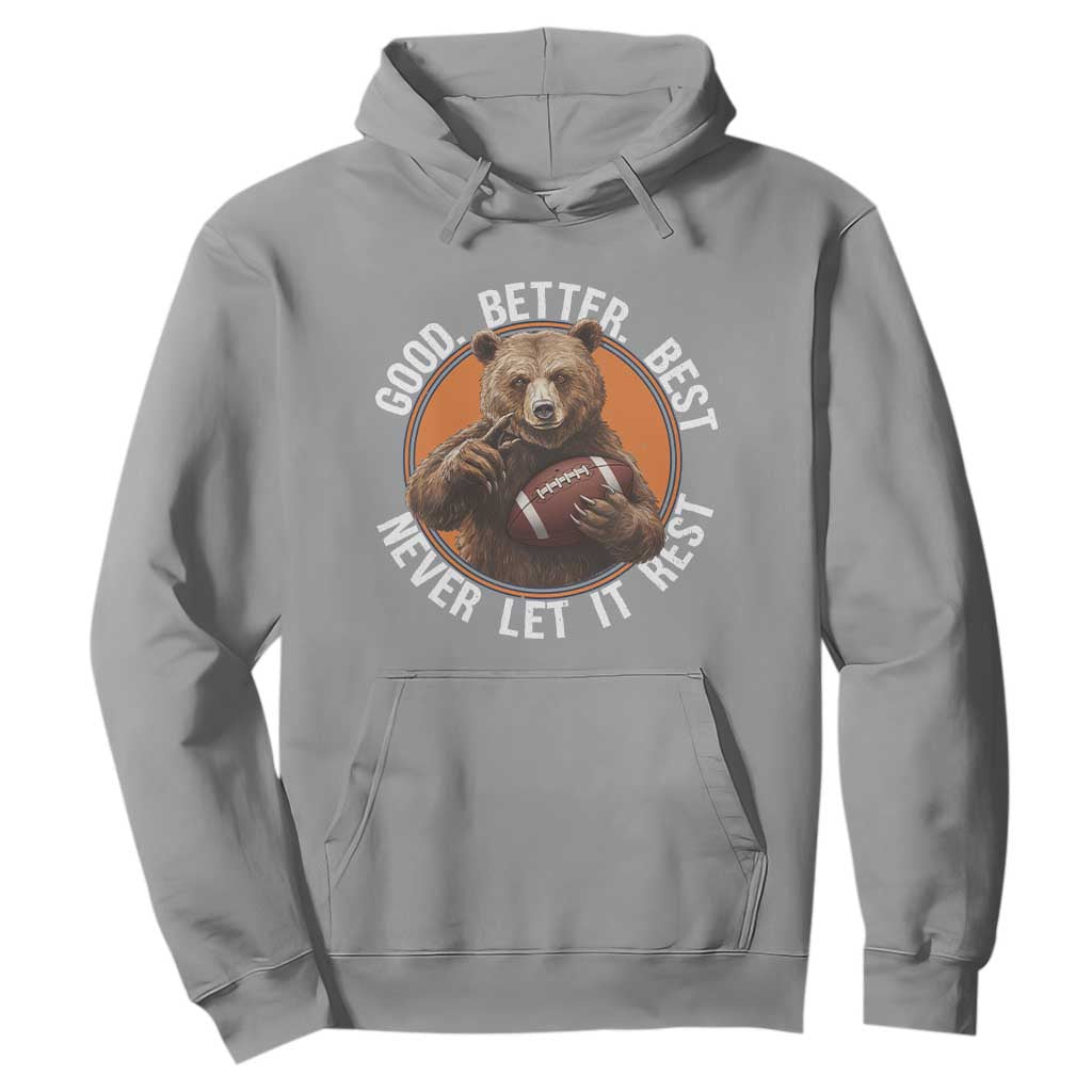 Good Better Best Retro Hoodie Motivational CFB Never Let It Rest TS02 Sport Gray Print Your Wear