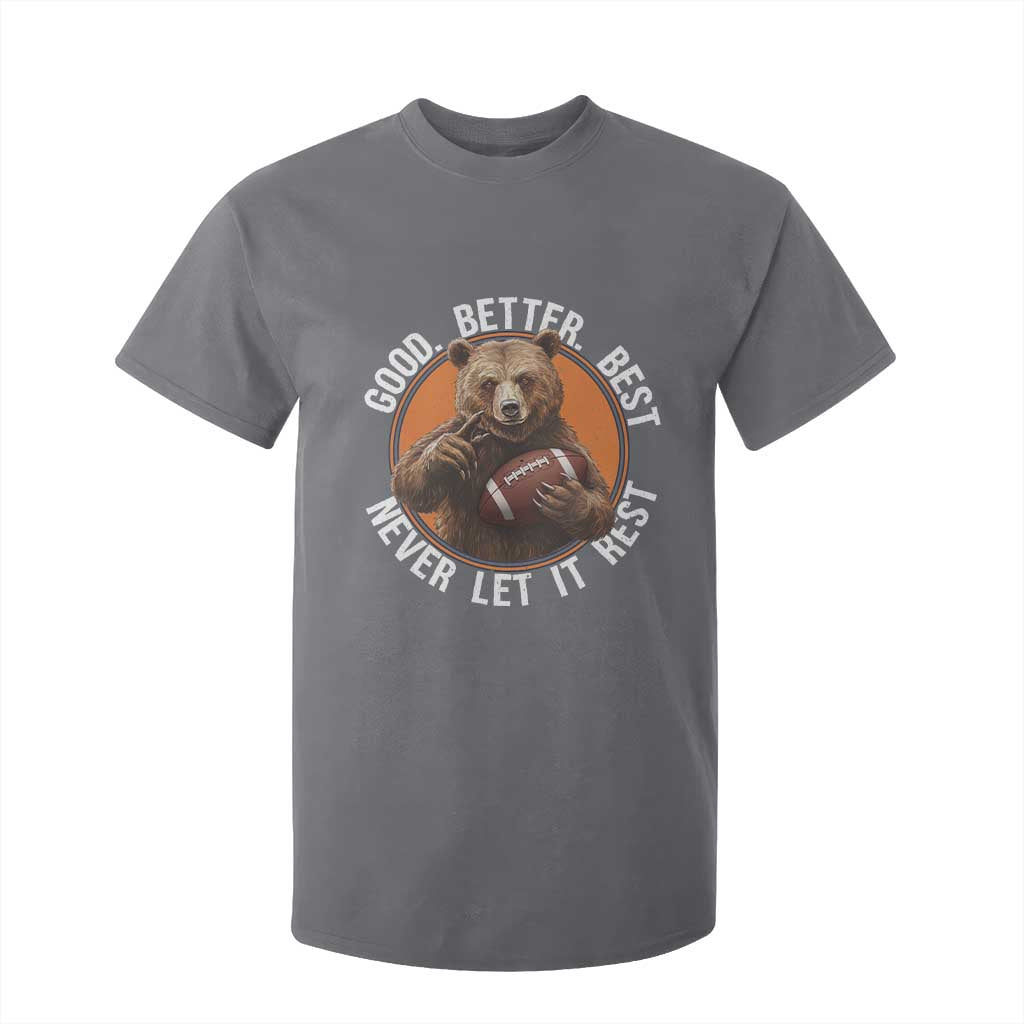 Good Better Best Retro T Shirt For Kid Motivational CFB Never Let It Rest TS02 Charcoal Print Your Wear