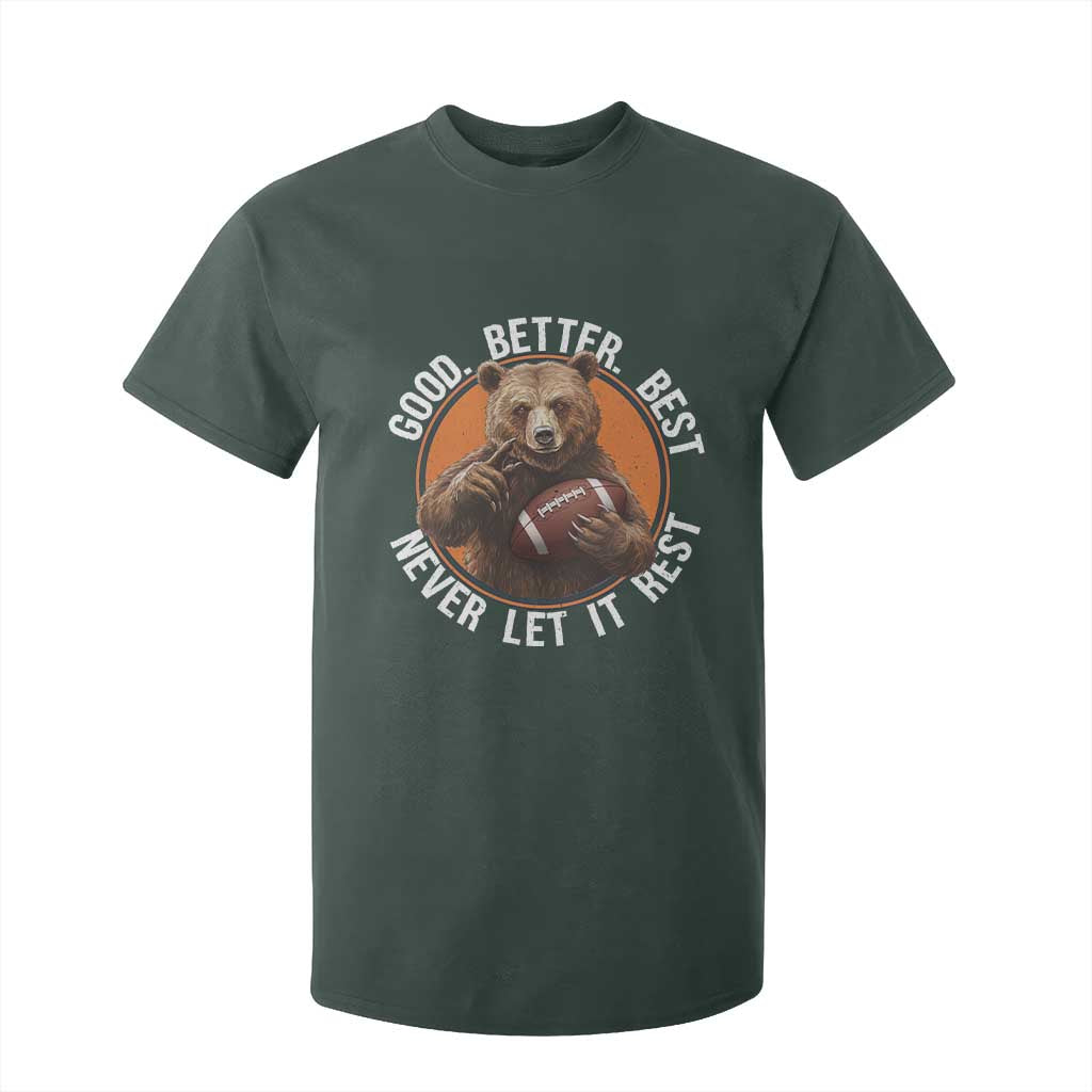 Good Better Best Retro T Shirt For Kid Motivational CFB Never Let It Rest TS02 Dark Forest Green Print Your Wear