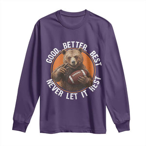 Good Better Best Retro Bear Long Sleeve Shirt Motivational Chicago Football Never Let It Rest TS02 Purple Print Your Wear
