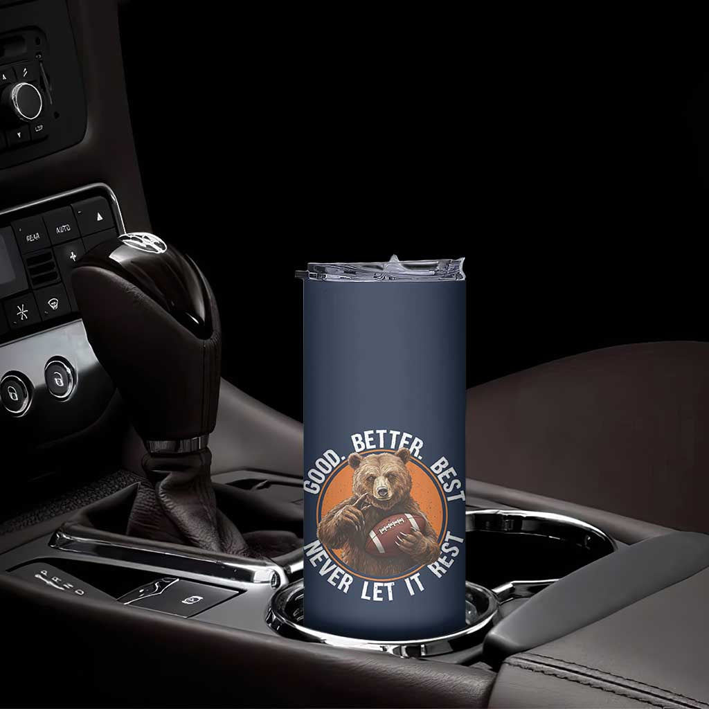 Good Better Best Retro Skinny Tumbler Motivational CFB Never Let It Rest TS02 Print Your Wear