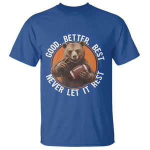 Good Better Best Retro T Shirt Motivational CFB Never Let It Rest TS02 Royal Blue Print Your Wear