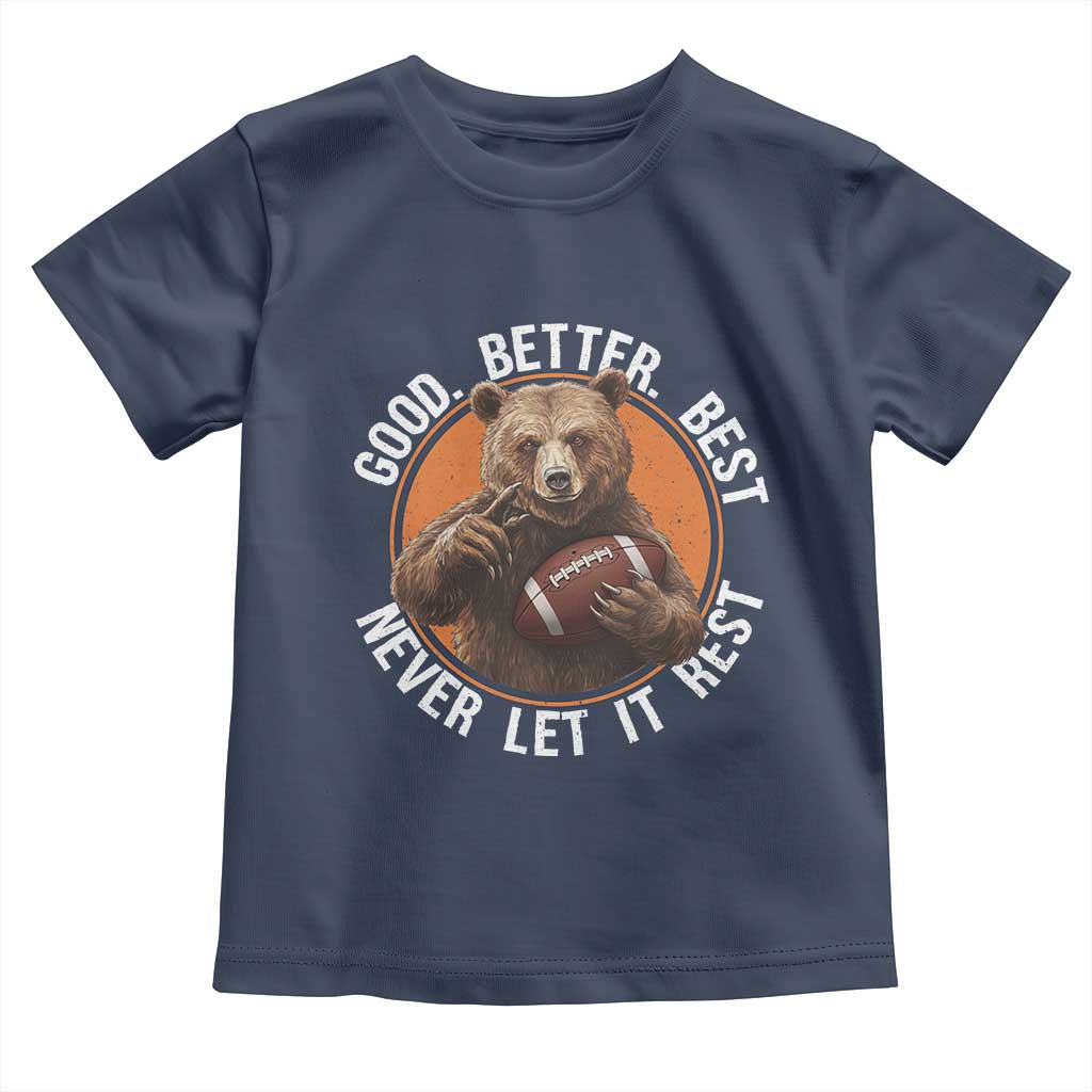 Good Better Best Retro Toddler T Shirt Motivational CFB Never Let It Rest TS02 Navy Print Your Wear