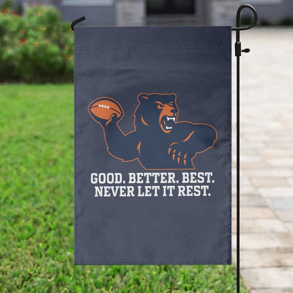 Good Better Best Motivational CFB Garden Flag Never Let It Rest TS02 Print Your Wear