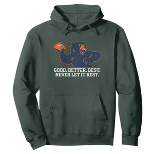 Good Better Best Motivational CFB Hoodie Never Let It Rest TS02 Dark Forest Green Print Your Wear