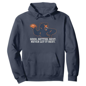 Good Better Best Motivational CFB Hoodie Never Let It Rest TS02 Navy Print Your Wear