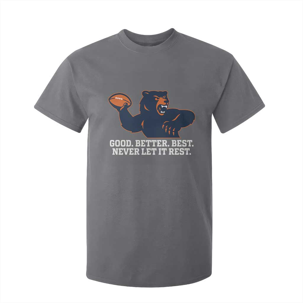Good Better Best Motivational CFB T Shirt For Kid Never Let It Rest TS02 Charcoal Print Your Wear