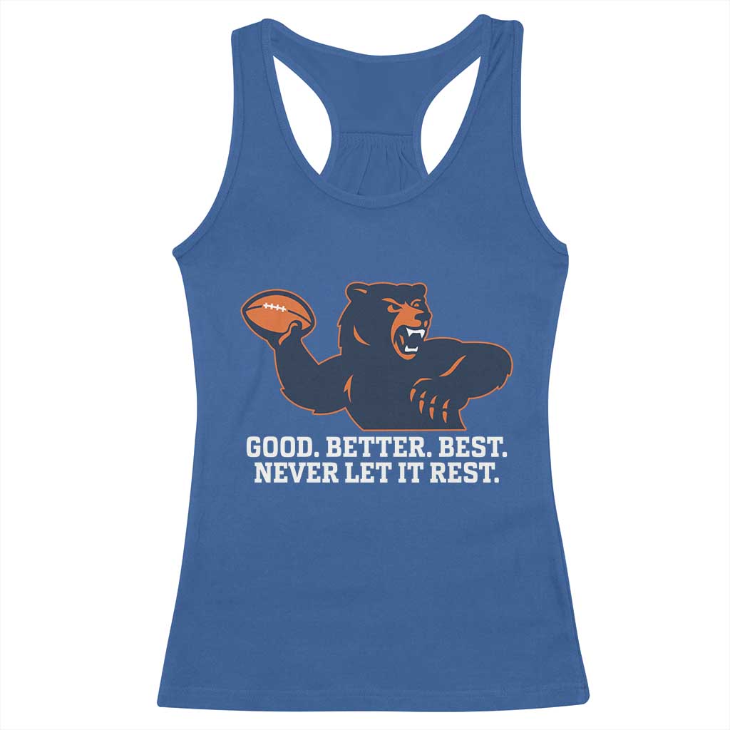 Good Better Best Motivational CFB Racerback Tank Top Never Let It Rest TS02 Royal Blue Print Your Wear