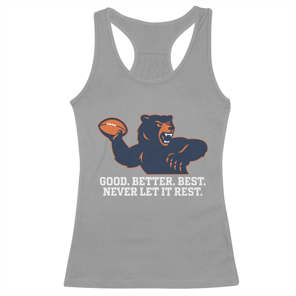 Good Better Best Motivational CFB Racerback Tank Top Never Let It Rest TS02 Sport Gray Print Your Wear