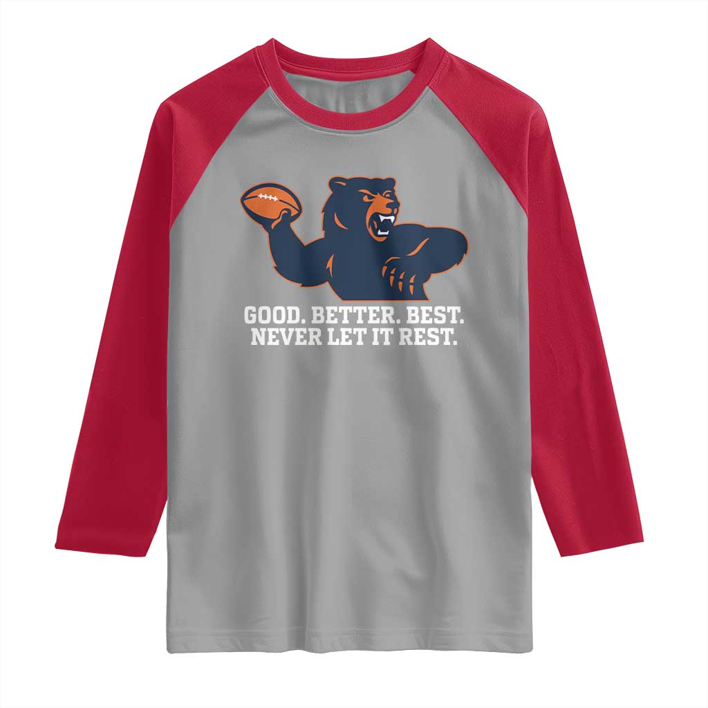 Good Better Best Motivational CFB Raglan Shirt Never Let It Rest TS02 Sport Gray Red Print Your Wear