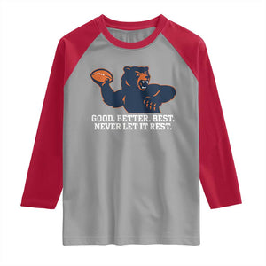 Good Better Best Motivational CFB Raglan Shirt Never Let It Rest TS02 Sport Gray Red Print Your Wear