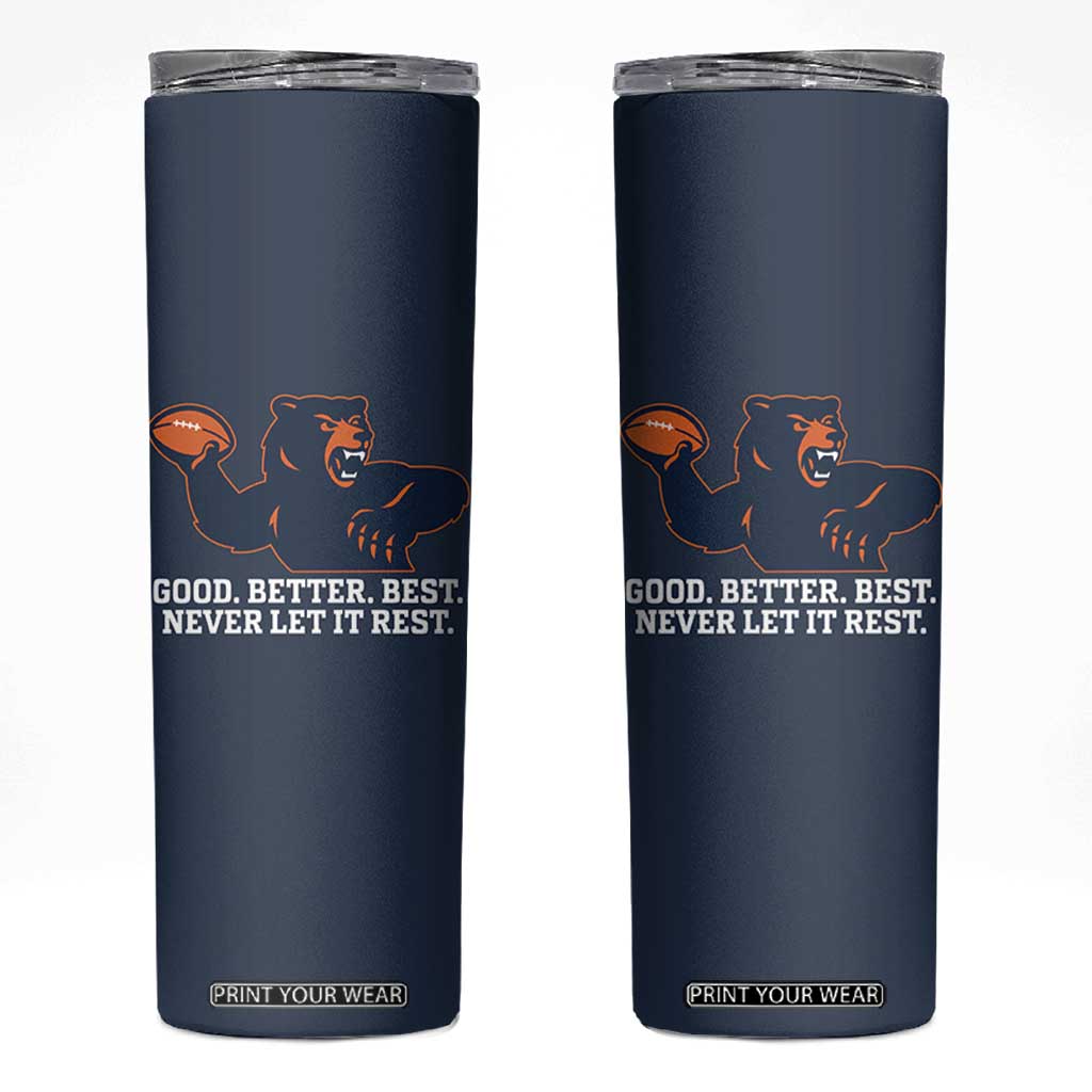 Good Better Best Motivational CFB Skinny Tumbler Never Let It Rest TS02 Navy Print Your Wear