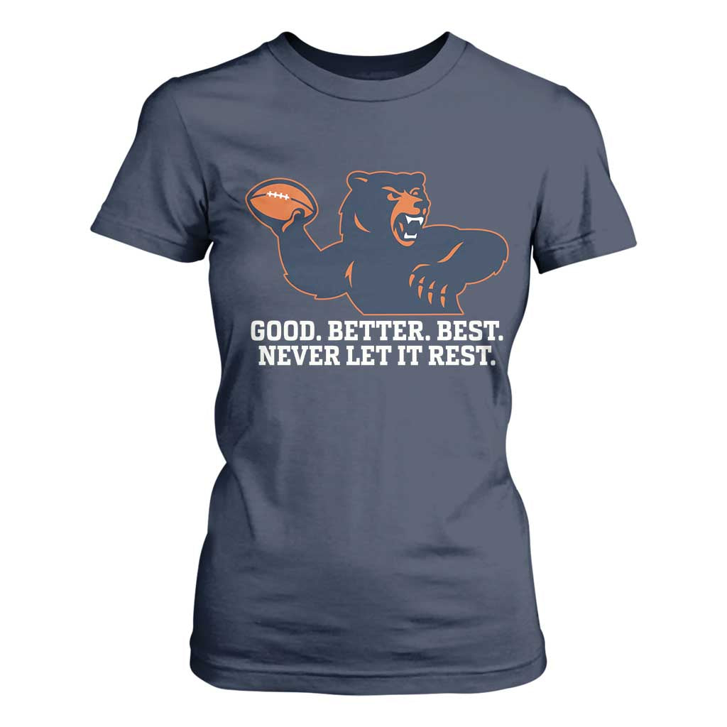 Good Better Best Motivational CFB T Shirt For Women Never Let It Rest TS02 Navy Print Your Wear