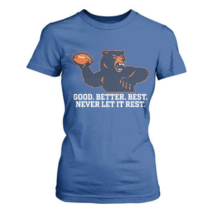 Good Better Best Motivational CFB T Shirt For Women Never Let It Rest TS02 Royal Blue Print Your Wear