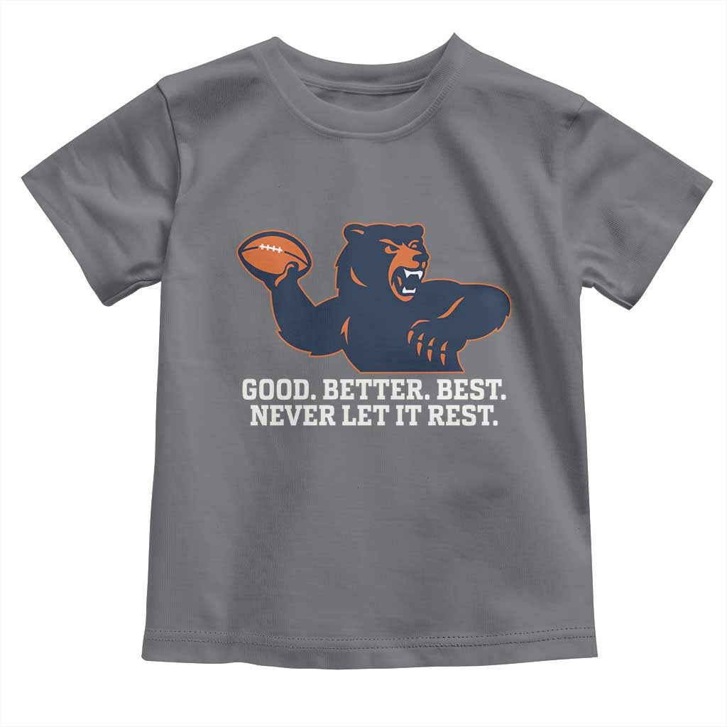 Good Better Best Motivational CFB Toddler T Shirt Never Let It Rest TS02 Charcoal Print Your Wear