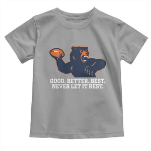 Good Better Best Motivational CFB Toddler T Shirt Never Let It Rest TS02 Sport Gray Print Your Wear