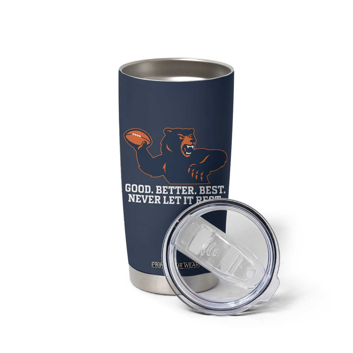 Good Better Best Motivational CFB Tumbler Cup Never Let It Rest TS02 Print Your Wear