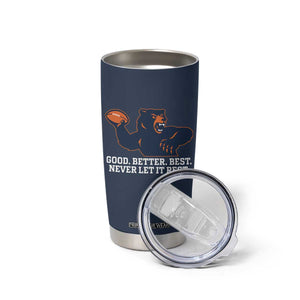 Good Better Best Motivational CFB Tumbler Cup Never Let It Rest TS02 Print Your Wear