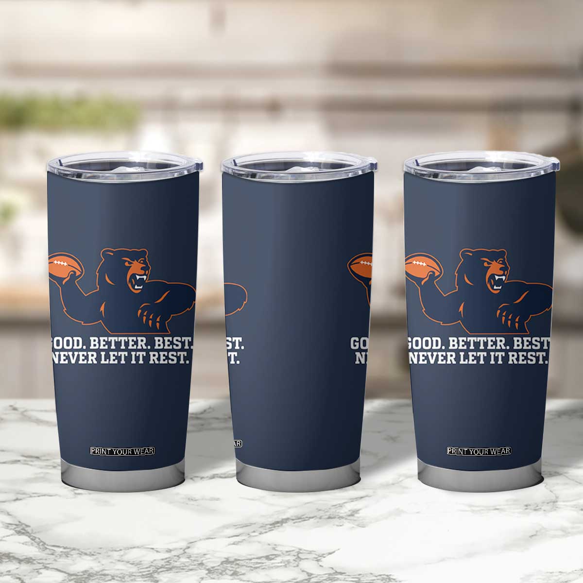 Good Better Best Motivational CFB Tumbler Cup Never Let It Rest TS02 Print Your Wear