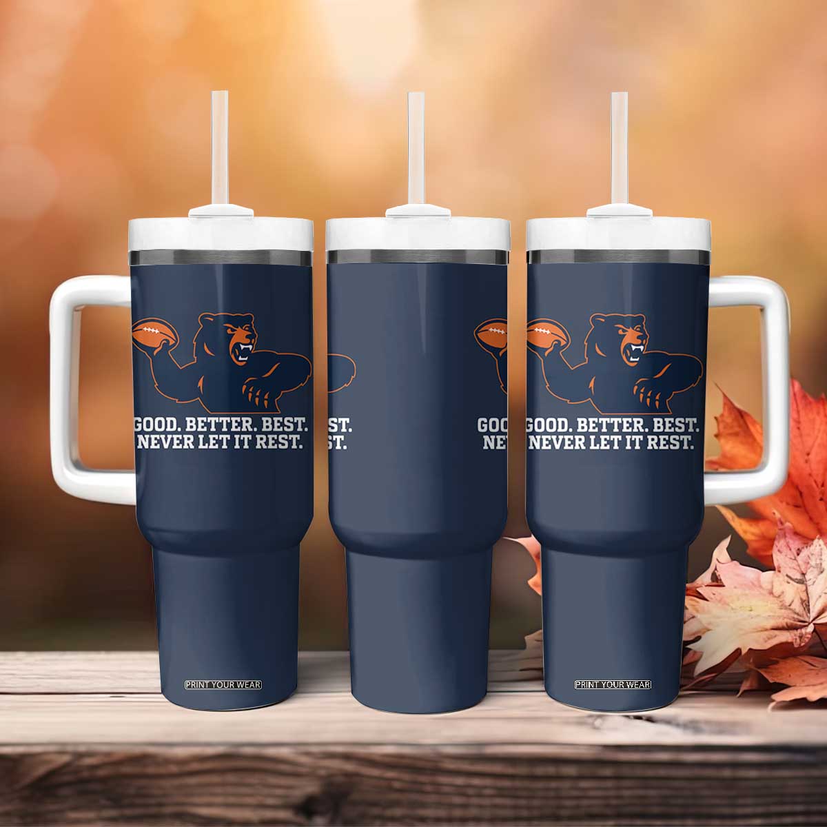 Good Better Best Motivational CFB Tumbler With Handle Never Let It Rest TS02 Print Your Wear