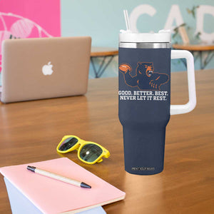 Good Better Best Motivational CFB Tumbler With Handle Never Let It Rest TS02 Print Your Wear