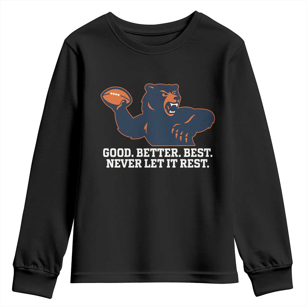 Good Better Best Motivational CFB Youth Sweatshirt Never Let It Rest TS02 Black Print Your Wear