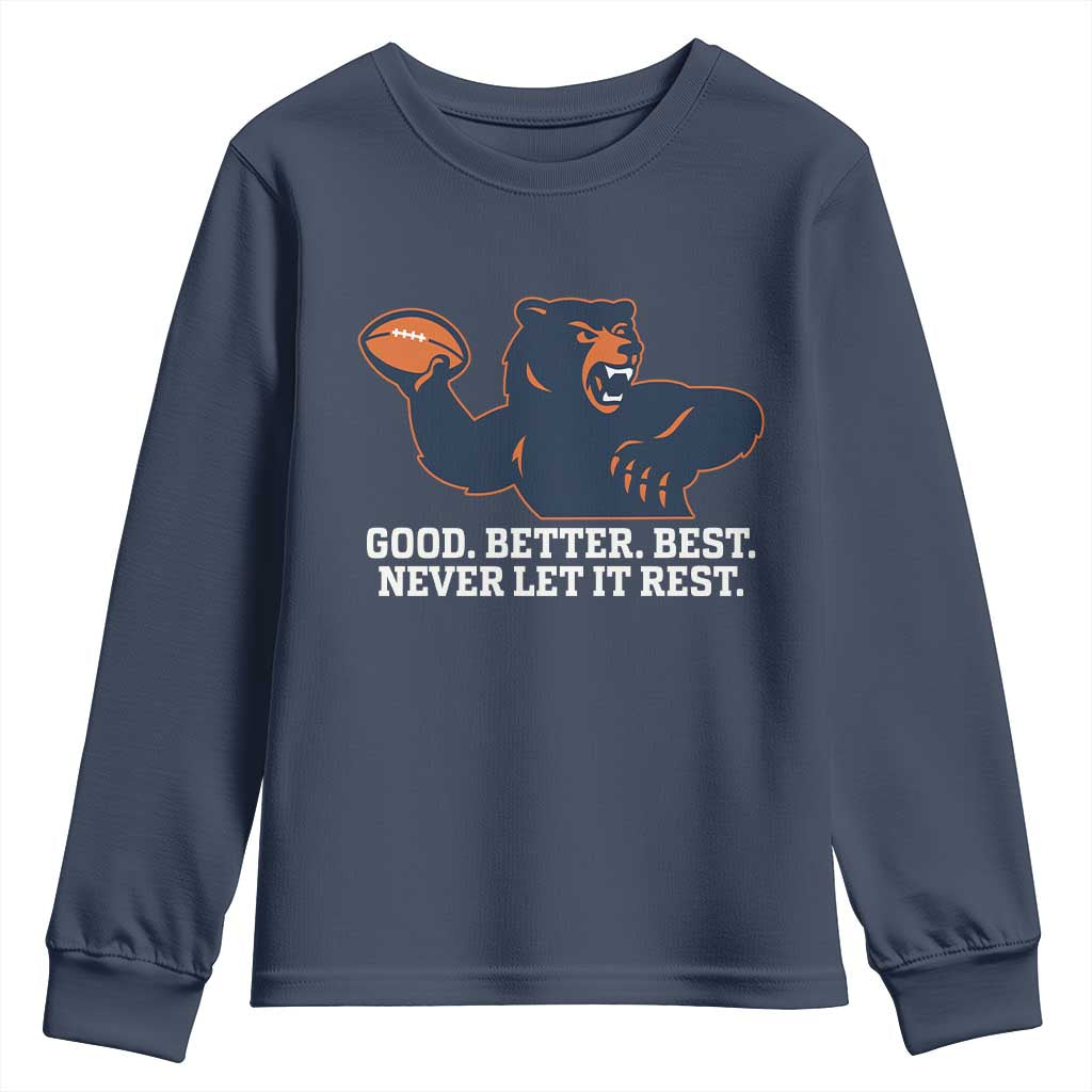 Good Better Best Motivational CFB Youth Sweatshirt Never Let It Rest TS02 Navy Print Your Wear