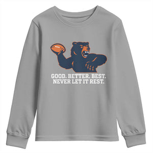 Good Better Best Motivational CFB Youth Sweatshirt Never Let It Rest TS02 Sport Gray Print Your Wear