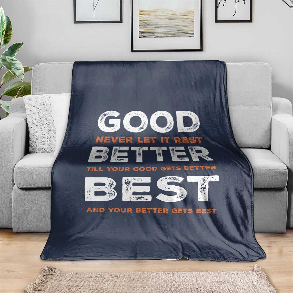 Good Better Best Never Let It Rest Motivational Throw Blanket Classic Typography Graphic TS02 Print Your Wear