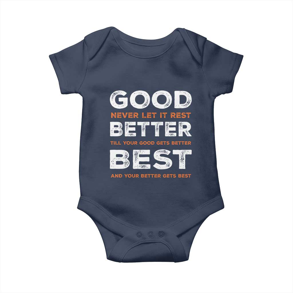 Good Better Best Never Let It Rest Motivational Baby Onesie Classic Typography Graphic TS02 Navy Print Your Wear