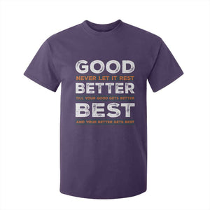Good Better Best Never Let It Rest Motivational T Shirt For Kid Classic Typography Graphic TS02 Purple Print Your Wear