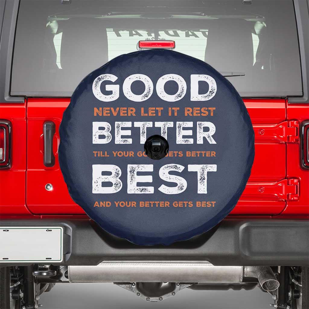 Good Better Best Never Let It Rest Motivational Spare Tire Cover Classic Typography Graphic TS02 Navy Print Your Wear