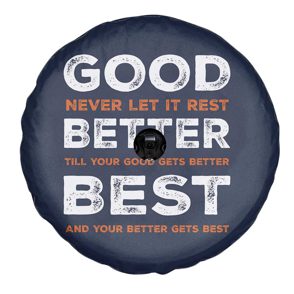 Good Better Best Never Let It Rest Motivational Spare Tire Cover Classic Typography Graphic TS02 Print Your Wear