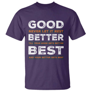 Good Better Best Never Let It Rest Motivational T Shirt Classic Typography Graphic TS02 Purple Print Your Wear