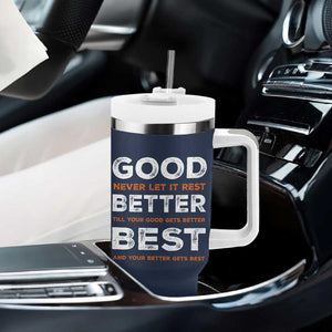 Good Better Best Never Let It Rest Motivational Tumbler With Handle Classic Typography Graphic TS02 Print Your Wear