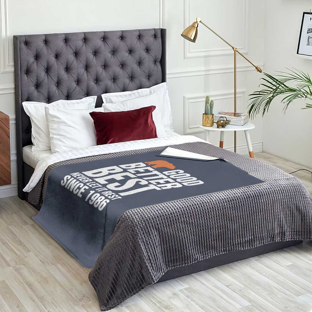 Good Better Best Since 1986 Throw Blanket Never Let It Rest Motivational CFB TS02 Print Your Wear