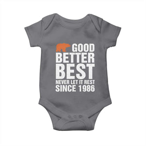 Good Better Best Since 1986 Baby Onesie Never Let It Rest Motivational CFB TS02 Charcoal Print Your Wear