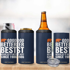 Good Better Best Since 1986 4 in 1 Can Cooler Tumbler Never Let It Rest Motivational CFB TS02 Print Your Wear