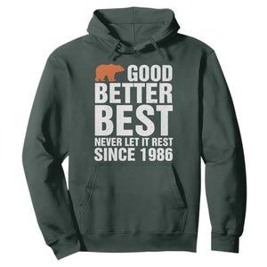Good Better Best Since 1986 Hoodie Never Let It Rest Motivational CFB TS02 Dark Forest Green Print Your Wear